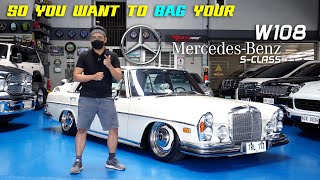 SO YOU WANT TO BAG YOUR MERCEDESBENZ SCLASS W108 [upl. by Gotthelf]