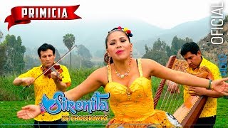 ♪♫ SIRENITA DE CHACCRAMPA♪♫ ► APURIMEÑO DE MI VIDA ◄ PRIMICIA [upl. by Yatnuhs]