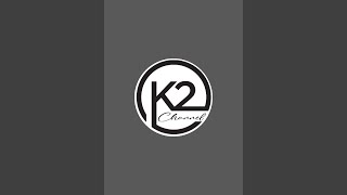 K2 channel is live1420241201 [upl. by Notsob472]