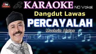 Percayalah Karaoke Muchsin Alatas [upl. by Nhojleahcim]