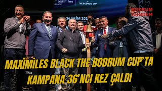 Maximiles Black The Bodrum Cup’ta Kampana 36’ncı Kez Çaldı [upl. by Drofliw891]