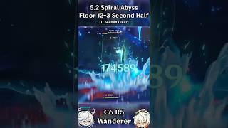 C6 R5 Wanderer 52 Spiral Abyss 123 Second Half [upl. by Posner]