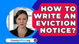 How To Write An Eviction Notice  CountyOfficeorg [upl. by Nikolia733]