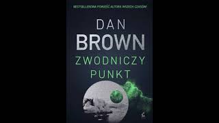 Dan Brown  Zwodniczy punkt2  Audiobooki  Audiobook Pl  Romans [upl. by Oiuqise]