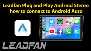 Leadfan Plug and Play Android Stereo how to connect to Android Auto [upl. by Aisatsanna249]