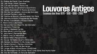 Louvores Antigos As Melhores Sucessos dos Anos 1970 1980 1990 e 2000 [upl. by Cicily275]