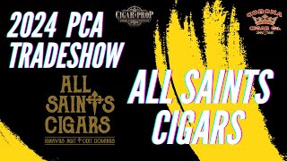 All Saints Cigars PCA 2024  Cigar Prop [upl. by Mariejeanne737]