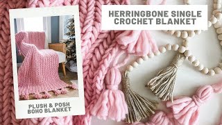 Herringbone Single Crochet Blanket  Free Crochet Pattern [upl. by Aneeuqal216]