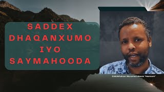 SADDEX DHAQANXUMO IYO SAHAMOODA [upl. by Soraya988]