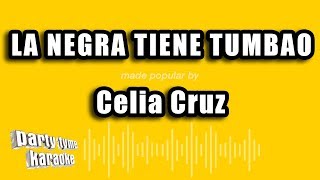 Celia Cruz  La Negra Tiene Tumbao Versión Karaoke [upl. by Namia]