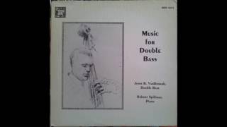 James VanDemark Robert Spillman  Music for Double Bass 1980 [upl. by Warford336]