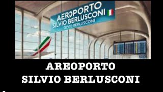 AREOPORTO SILVIO BERLUSCONI  berlusconi [upl. by Rae223]