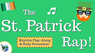 St Patrick Day Song Rhythm Play Along and Body Percussion [upl. by Attlee]