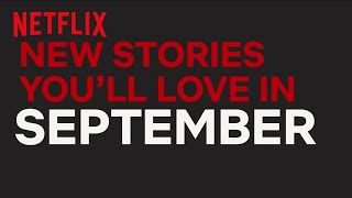 New to Netflix UK amp IRL  September  Netflix [upl. by Polky228]