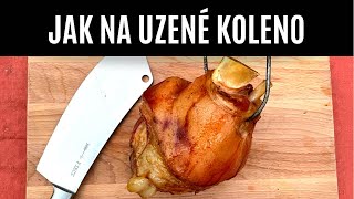 JAK NA UZENÉ VEPŘOVÉ KOLENO  Z UDÍRNY 40 [upl. by Ayojal129]