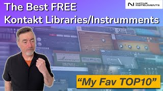 The Best FREE Kontakt LibrariesInstruments  What Im using Top 10 [upl. by Elmira]