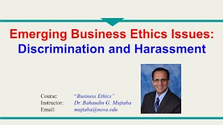 21  Emerging Business Ethics Issues Discrimination and Harassment [upl. by Clayborn541]