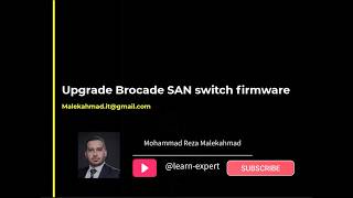 Upgrade Brocade SAN switch firmware [upl. by Noet785]