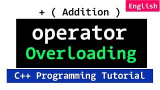 C Operator Overloading Introduction  Plus  Operator  Video Tutorial [upl. by Pendergast]