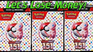 Profit or Loss 3x Pokemon 151 Booster Bundles [upl. by Engelbert]