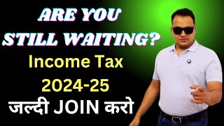 Income Tax 202425 II Are you Still Waiting [upl. by Ovida26]