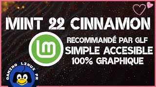 Linux Mint 22 la distribution linux recommandé par GLF installée de A à Z [upl. by Razal]