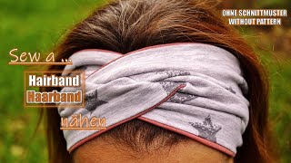 Haarband  Stirnband nähen ohne Schnittmuster  sew a hairbandheadband without pattern DIY [upl. by Enileuqcaj]