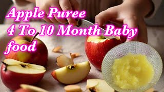 Apple Puree for 4 Month baby  How to make homemade apple puree  babyfood [upl. by Henrieta]