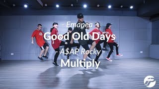 Emapea  Good Old Days ＆ AAP Rocky  Multiply  Ben Lee Choreography [upl. by Takeo129]