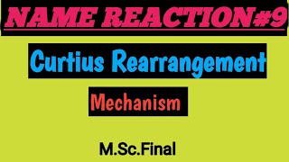 Curtius Rearrangement Mechanism [upl. by Yelime508]