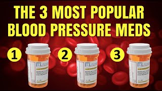 The 3 Most Prescribed Blood Pressure Medications in the World [upl. by Vocaay499]