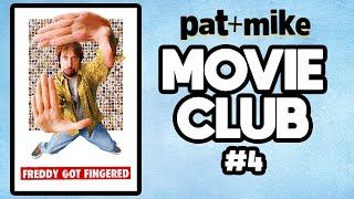 MOVIE CLUB 4  Freddy Got Fingered 2001 [upl. by Pearla]