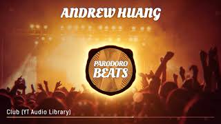 Andrew Huang  Club Free2Use [upl. by Joost]