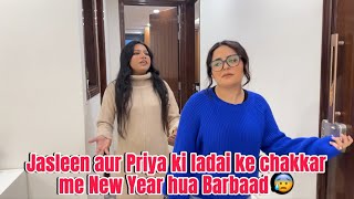 Jasleen Aur Priya ki ladaai ke chakkar me new year hua barbaad😰 vlog vihaannjasleen jahaann [upl. by Euqinamod]