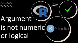 Fix argument is not numeric or logical numeric data is needed error in R or R studio [upl. by Naoma963]