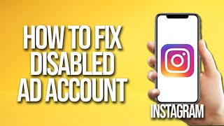 How To Fix Disabled Instagram Ad Account [upl. by Asalocin]