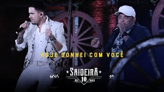 Humberto e Ronaldo  Hoje Sonhei com Você DVD SaideiraDos10Anos [upl. by Glick]