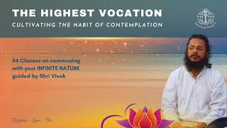 The Highest Vocation  Contemplation 2 [upl. by Corvese]