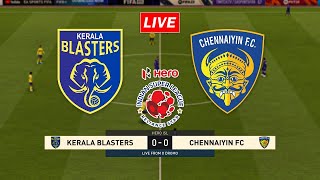 Kerala Blasters vs Chennayin FC Live 24112024  kbfc live  ISL Live  Today Live [upl. by Pazice865]