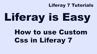 Liferay Tutorial 10  How to use Custom Css in Liferay 7 [upl. by Rosene]