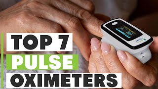 Top 7 Pulse Oximeters for 2024 Essential Health Gadgets [upl. by Boot]