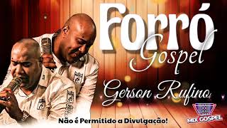 Forró Gospel 2021  Gerson Rufino 《 Versão Forró Boys 》DJJc [upl. by Thia980]