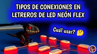 TIPOS DE CONEXIONES EN LETREROS DE LED NEON FLEX [upl. by Pam]