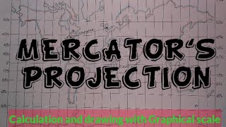 Mercators Projection  Calculation and Drawing [upl. by Cadman673]