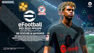 eFootball PES 2025 PPSSPP Camera Ps4 English Version Real Face amp Update Last Transfer Best Graphics [upl. by Aseen670]