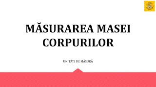 Măsurarea masei corpurilor  clasa a IIa [upl. by Gentille]