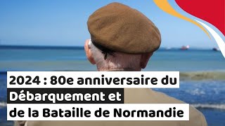 2024  80e anniversaire du Débarquement et de la Bataille de Normandie [upl. by Asiel]