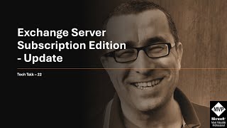 Tech Talk 22  Exchange Server SE  Update [upl. by Bertolde]