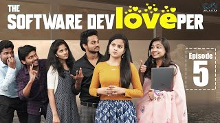 The Software DevLOVEper  EP  5  Shanmukh Jaswanth Ft Vaishnavi Chaitanya  Infinitum Media [upl. by Eillen]