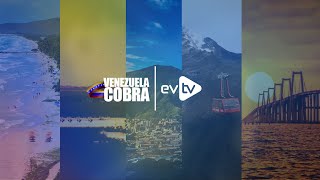 evtv EnVivo  VENEZUELACOBRA  MARTES 30 de julio 2024 [upl. by Barr]